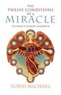 The Twelve Conditions of a Miracle The Miracle Worker's Handbook