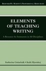 The Elements of Teaching Writing A Resource for Instructors in All Disciplines