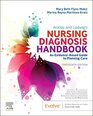 Ackley and Ladwig?s Nursing Diagnosis Handbook: An Evidence-Based Guide to Planning Care