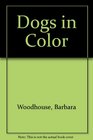 Dogs in Color 2