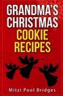 Grandmas Christmas Cookie Recipes