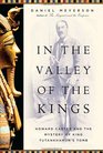 In the Valley of the Kings Howard Carter and the Mystery of King Tutankhamun's Tomb