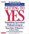 Getting to Yes How to Negotiate Agreement Without Giving In