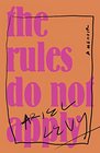 The Rules Do Not Apply A Memoir
