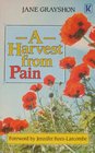 Harvest from Pain