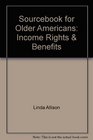Sourcebook for Older Americans Income Rights  Benefits