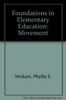 Foundations in Elementary Education Movement