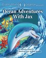 Ocean Adventures With Jax