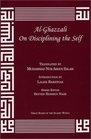AlGhazzali On Disciplining the Self