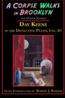 A Corpse Walks in Brooklyn and Other Stories (Day Keene in the Detective Pulps) (Volume 5)