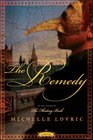 The Remedy A Novel