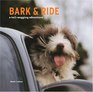Bark and Ride A Tail  Wagging Adventure