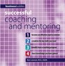 Successful Coaching and Mentoring