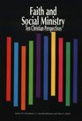Faith and Social Ministry Ten Christian Perspectives