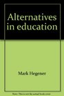 Alternatives in education: Family choices in learning