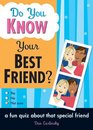 Do You Know Your Best Friend