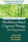 MindfulnessBased Cognitive Therapy for Depression Second Edition