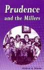 Prudence and the Millers