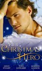 Her Christmas Hero: Taken by the Cop! / Romanced by the Ranger! / Enchanted by the Bachelor!