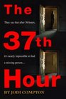 The 37th Hour (Sarah Pribek, Bk 1)