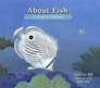 About Fish A Guide for Children