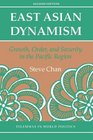 East Asian Dynamism Growth Order and Security in the Pacific Region