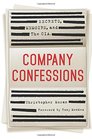 Company Confessions: Secrets, Memoirs, and the CIA