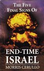 The Five Final Signs of EndTime Israel