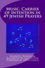 Music Carrier of Intention in 49 Jewish Prayers