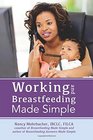 Working and Breastfeeding Made Simple