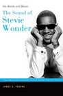 The Sound of Stevie Wonder His Words and Music