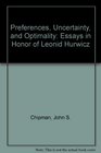 Preferences Uncertainty and Optimality Essays in Honor of Leonid Hurwicz