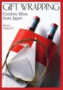 Gift Wrapping Creative Ideas from Japan