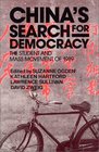 China's Search for Democracy The Student and Mass Movement of 1989