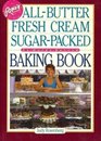 Rosie's AllButter Fresh Cream SugarPacked NoHoldsBarred Baking Book