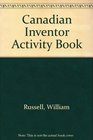 Canadian Inventor Activity Book