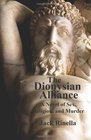 The Dionysian Alliance A Novel of Sex Religion and Murder