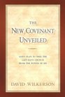 The New Covenant Unveiled