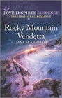 Rocky Mountain Vendetta (Love Inspired Suspense, No 984)