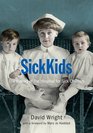 SickKids The History of the Hospital for Sick Children