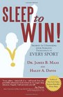 Sleep to Win Secrets to Unlocking Your Athletic Excellence in Every Sport
