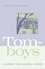 Tomboys A Literary and Cultural History