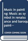 Music in painting Music as symbol in Renaissance and baroque painting