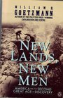 New Lands New Men America and the Second Great Age of Discovery