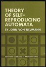Theory of Selfreproducing Automata