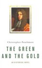 Green  The Gold An Historical Novel
