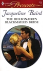 The Billionaire's Blackmailed Bride (Red-Hot Revenge) (Harlequin Presents, No 2733)