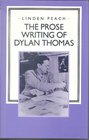 The Prose Writings of Dylan Thomas /94090
