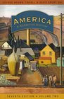 America: A Narrative History, Seventh Edition, Volume 2