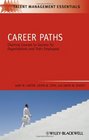 Career Paths Charting Courses to Success for Organizations and Their Employees